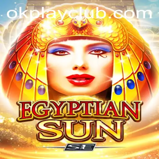 Exploring the World of EgyptianSunSE and the OKPLAY CLUB Gaming Experience