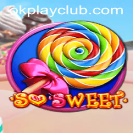 Discover the Exciting World of SoSweet with OKPLAY CLUB